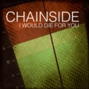 Chainside - I Would Die For You (Instrumental Club Mix)