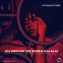 Roads We Walk , Isienna - All Around The World (LaLaLa)