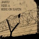 JahYu, Miss A - Here on Dub