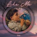 Thx Fernandes - Like Me (Original Mix)