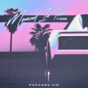Popcorn Kid feat. Noxigen - Moment In Time