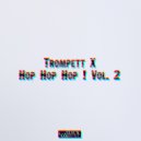 Trompett X - Hop 2 Beat 07