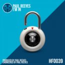 Paul Reeves - I\'m In (Original Mix)
