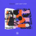 Vanucci - Just Can\'t Stop (Original Mix)