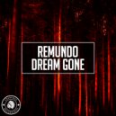 Remundo - Dream Gone (Extended Mix)