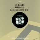 Le Babar - Soulmates (Bonetti Remix)