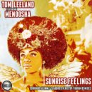 Tom Leeland Ft Menoosha - Sunrise Feelings (The Remixes) (Claborg & Kristof Tigran Nu Disco Remix)