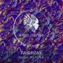 Fairplay - High Plains (Original Mix)