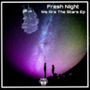 Fresh Night - We are the stars (Struzhkin & Vitto Remix)