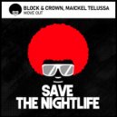 Block & Crown, Maickel Telussa - Move Out (Nudisco Dubb)