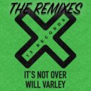 Will Varley - It\'s Not Over (DJ-G Remix)