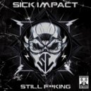 Sick Impact - What! (Original Mix)
