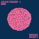 Julius Teaser - I