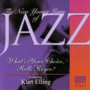 Arkadia Jazz All-Stars & Kurt Elling & Dave Liebman & Joanne Brackeen & John Patituc - What\'s Your Choice, Rolls Royce? (feat. Dave Liebman, Joanne Brackeen, John Patitucci & Horacio El Negro Hernandez) (New Young Lions)