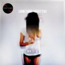 Matt-U - Something About You (Original mix)