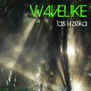 W4velike - Bring Up ()