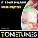 Stereomasters - It`s Gonna Be Alright (Original mix)