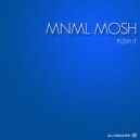 Mnml Mosh - Push It (Original Mix)
