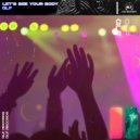 GLF - Let's See Your Body