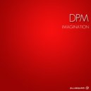 DPM - Imagination (Original Mix)