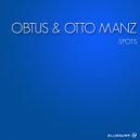 Obtus & Obtus and Otto Manz & Otto Manz - Spots (Original Mix)