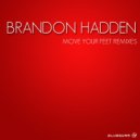 Brandon Hadden - Move Your Feet (Fnk Remix)