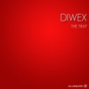 Diwex - The Trap (Original Mix)