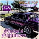 Pollie Pop & Choppin Game Radio - Ghetto's Nightmare