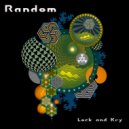 Random - The Lock And Key (Original Mix)