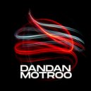Motroo - DanDAN (Original Mix)