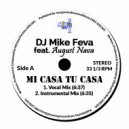 DJ MIKE FEVA & August Nava - MI CASA TU CASA (feat. August Nava) (Vocal Mix)