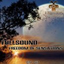 Fullsound - Freedom Of Senssations ()