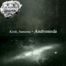 Kirik Samurai - Andromeda ()