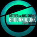 Aetrec & Big Snake - Badonkadonk Feat. Big Snake ()