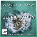 Dj Andrey Bozhenkov - Deep Emotion (Episode 068) ()