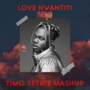 CKay - Love Nwantiti (Timo Tetriz Mashup)