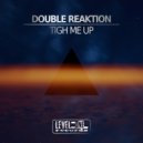 Double Reaktion - Tigh Me Up (Alex Patane\' Remix)