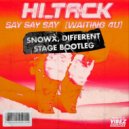 Hi Tack - Say Say Say (Snowx & Different Stage Bootleg)