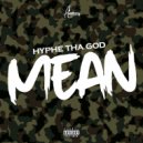 Hyphe Tha God - Mean