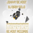 Johnny Be Host & Dj Baby Gold - Mirror (Ditry Spectrum Remix)