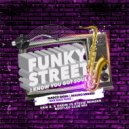 Funky Street - I Know You Got Soul