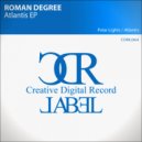 Roman Degree - Antlantis ()