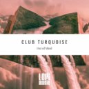 Club Turquoise - Awakening (Original Mix)