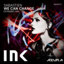Sabastien - We Can Change (Extended Mix)