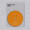 Deep-Syth - MY WY (Original Mix)