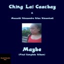Ching Lai Caacbay & Mazzetti Alessandro Alias Alesankodj - Maybe