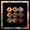 Max Krone - Time Is Over (Original Mix)