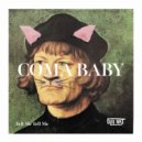 Coma Baby - Tell me tell me (Original Mix)
