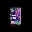 TRYPBOX - Trust You (Original Mix)