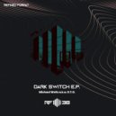 Michael Wells a.k.a. G.T.O. - Dark Switch (Original Mix)